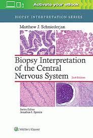 Biopsy Interpretation of the Central Nervous System, 2nd edition
