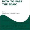 How to Pass the EDAIC (Oxford Specialty Training: Revision Texts) (PDF Book)