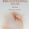 Breastfeeding Atlas, 5th Edition (PDF Book)