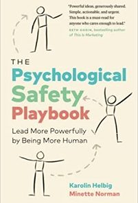 The Psychological Safety Playbook: Lead More Powerfully by Being More Human (EPUB)
