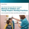 The Great Ormond Street Hospital Manual of Children and Young People’s Nursing Practices, 2nd Edition (PDF Book)
