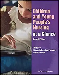 Children and Young People’s Nursing at a Glance (At a Glance (Nursing and Healthcare)), 2nd Edition (PDF)