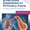 Everyday Diabetes in Primary Care: A Case-Based Approach (EPUB)