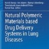 Natural Polymeric Materials based Drug Delivery Systems in Lung Diseases (EPUB)