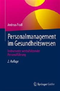 Personalmanagement im Gesundheitswesen: Instrumente wertschätzender Personalführung (German Edition), 2nd Edition (EPUB)