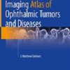 Imaging Atlas of Ophthalmic Tumors and Diseases (EPUB)