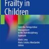 Frailty in Children: From the Perioperative Management to the Multidisciplinary Approach (Original PDF from Publisher)