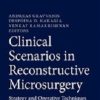 Clinical Scenarios in Reconstructive Microsurgery: Strategy and Operative Techniques (Original PDF from Publisher)