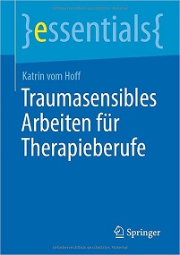 Traumasensibles Arbeiten für Therapieberufe (essentials) (German Edition) (Original PDF from Publisher)