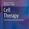Cell Therapy: Current Status and Future Directions (Molecular and Translational Medicine) 1st ed