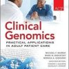 Clinical Genomics: Practical Applications for Adult Patient Care 1st Edition