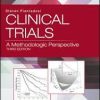 Clinical Trials: A Methodologic Perspective (Wiley Series in Probability and Statistics) 3rd