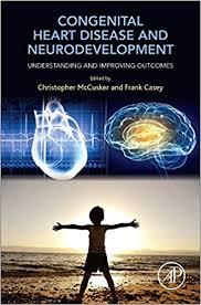 Congenital Heart Disease and Neurodevelopment: Understanding and Improving Outcomes