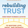 Rebuilding Trust: Guided Therapy Techniques and Activities to Restore Love, Trust, and Intimacy in Your Relationship (EPUB)