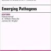 Emerging Pathogens, An Issue of Clinics in Laboratory Medicine, 1e (The Clinics: Internal Medicine)