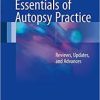 Essentials of Autopsy Practice: Reviews, Updates, and Advances 1st ed. 2017 Edition