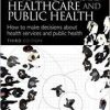 Evidence-Based Health Care and Public Health: How to Make Decisions About Health Services and Public Health, 3e