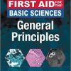 First Aid for the Basic Sciences: General Principles, Third Edition (First Aid Series) 3rd Edition