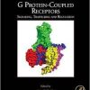 G Protein-Coupled Receptors: Signaling, Trafficking and Regulation (Methods in Cell Biology)