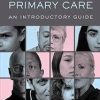 Genetics and Primary Care: An Introductory Guide 1st