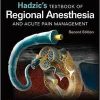 Hadzic’s Textbook of Regional Anesthesia and Acute Pain Management, Second Edition 2nd