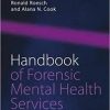 Handbook of Forensic Mental Health Services (International Perspectives on Forensic Mental Health) 1st