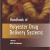 Handbook of Polyester Drug Delivery Systems 1st