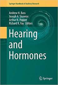 Hearing and Hormones (Springer Handbook of Auditory Research)