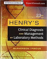 Henry’s Clinical Diagnosis and Management by Laboratory Methods, 23e 23rd Edition