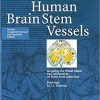 Human Brain Stem Vessels: Including the Pineal Gland and Information on Brain Stem Infarction 2nd ed. 1999 Edition