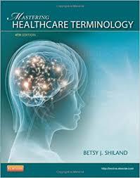Mastering Healthcare Terminology – Spiral Bound, 4e