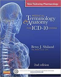 Medical Terminology & Anatomy for ICD-10 Coding, 2e