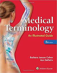 Medical Terminology: An Illustrated Guide Eighth Edition