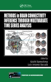 Methods in Brain Connectivity Inference through Multivariate Time Series Analysis (Frontiers in Neuroengineering Series)
