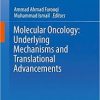 Molecular Oncology: Underlying Mechanisms and Translational Advancements 1st ed