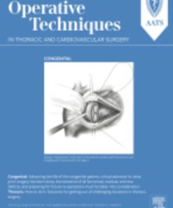 Operative Techniques in Thoracic and Cardiovascular Surgery – Volume 25, Issue 1