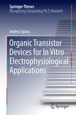 Organic Transistor Devices for In Vitro Electrophysiological Applications (Springer Theses)