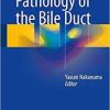 Pathology of the Bile Duct 1st