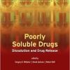 Poorly Soluble Drugs: Dissolution and Drug Release (Pan Stanford Series on Pharmaceutical Analysis) 1st