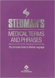 Stedman’s Medical Terms and Phrases