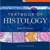 Textbook of Histology, 4e 4th Edition