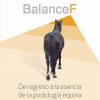Balance F: De regreso a la esencia de la podología equina (PDF)