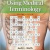 Using Medical Terminology Second Edition
