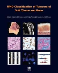 WHO Classification of Tumours of Soft Tissue and Bone (IARC WHO Classification of Tumours)-Original PDF