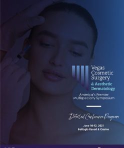 Introducing the 2021 Vegas Cosmetic Surgery & Aesthetic Dermatology Course
