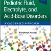Pediatric Fluid, Electrolyte, and Acid-Base Disorders: A Case-Based Approach (PDF)