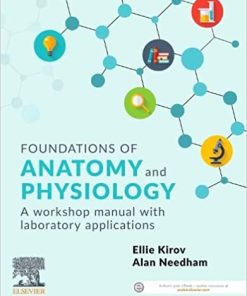 Foundations of Anatomy and Physiology: A Workshop Manual with Laboratory Applications (PDF Book)