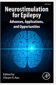 Neurostimulation for Epilepsy: Advances, Applications and Opportunities (PDF Book)