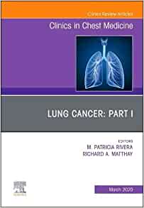 Lung Cancer, Part I, An Issue of Clinics in Chest Medicine (Volume 41-1) (The Clinics: Internal Medicine, Volume 41-1) (PDF Book)