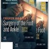 Coughlin and Mann’s Surgery of the Foot and Ankle, 2-Volume Set, 10th edition (ePub+Converted PDF)